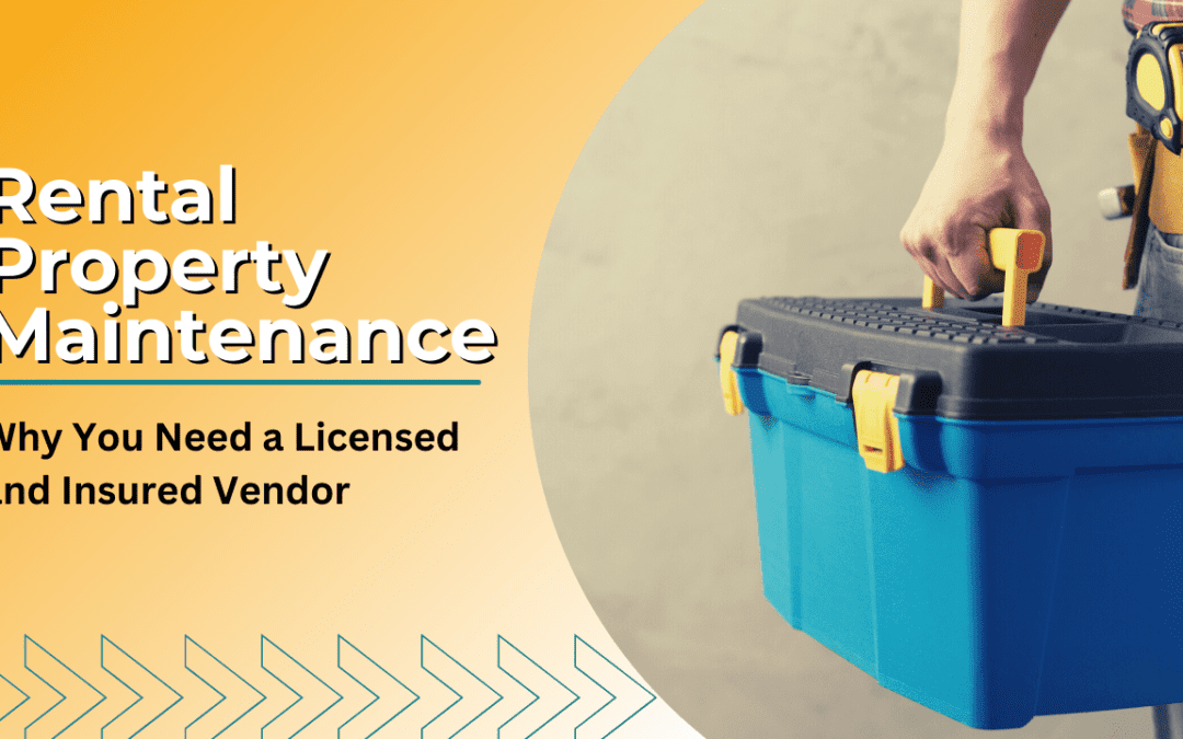 Rental Property Maintenance: Why You Need a Licensed and Insured Vendor in Albuquerque
