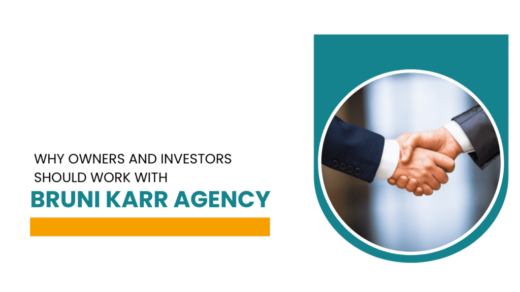 Why Owners and Investors Should Work with Bruni Karr Agency - Article Banner