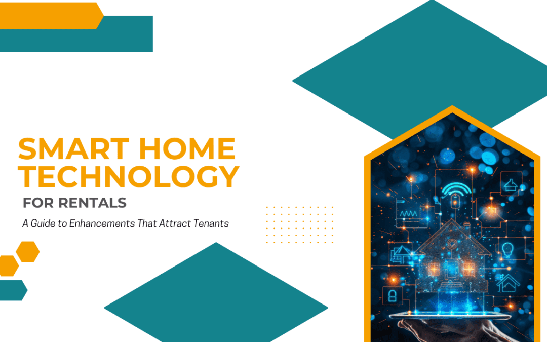 Smart Home Technology for Albuquerque Rentals: A Guide to Enhancements That Attract Tenants