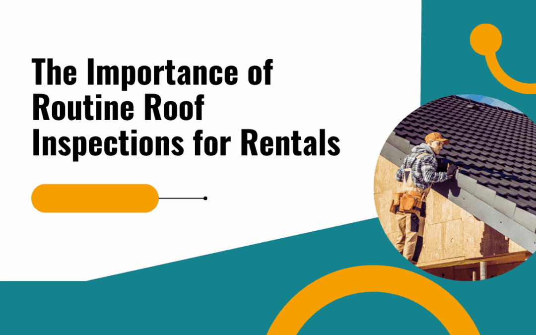 The Importance of Routine Roof Inspections for Albuquerque Rentals