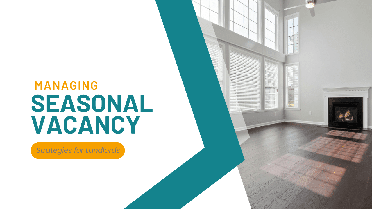 Managing Seasonal Vacancy in Albuquerque: Strategies for Landlords