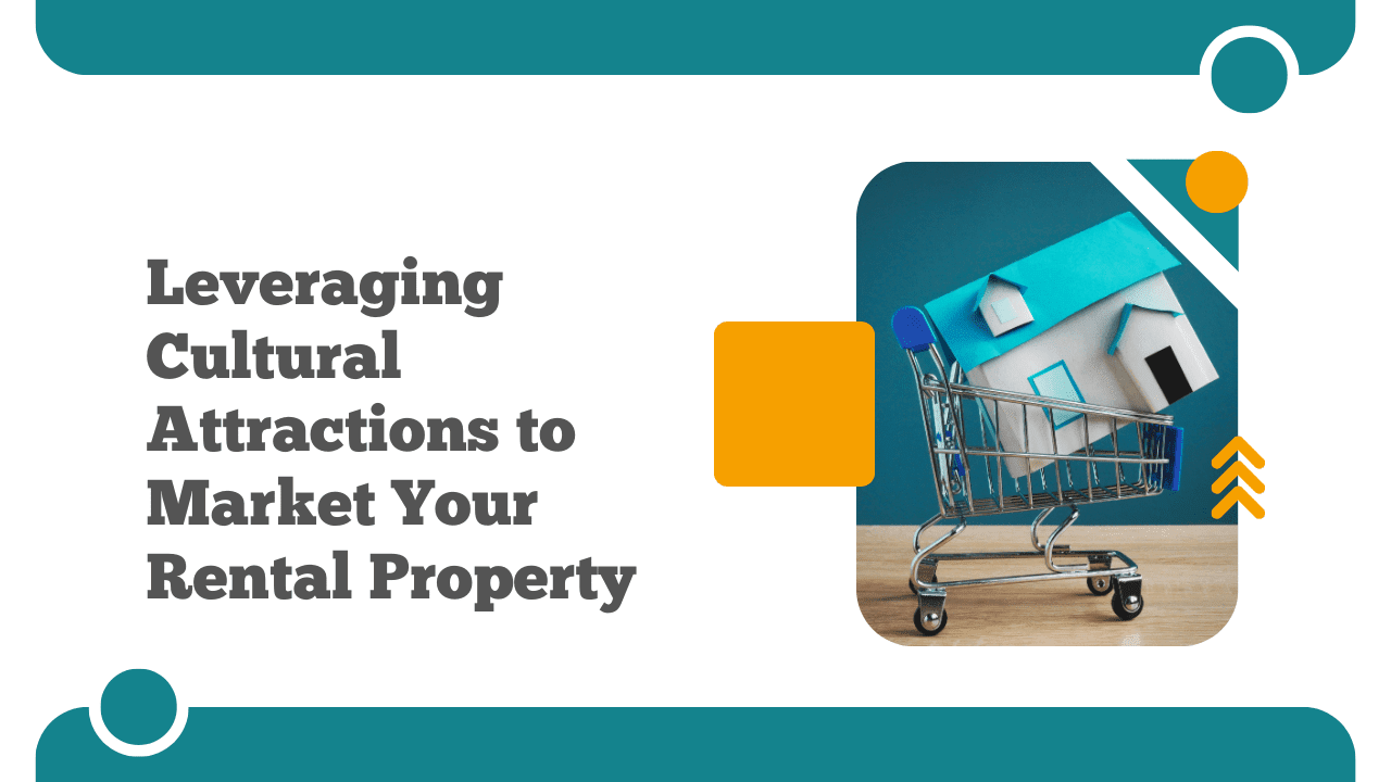 Leveraging Albuquerque’s Cultural Attractions to Market Your Rental Property