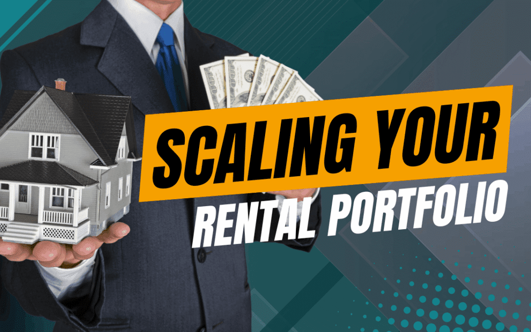 From One Door to Many: Steps to Scaling Your Rental Portfolio